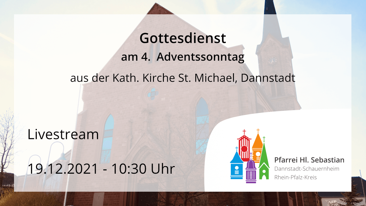 Gottesdienst am 4. Adventssonntag, den 19.12.2021