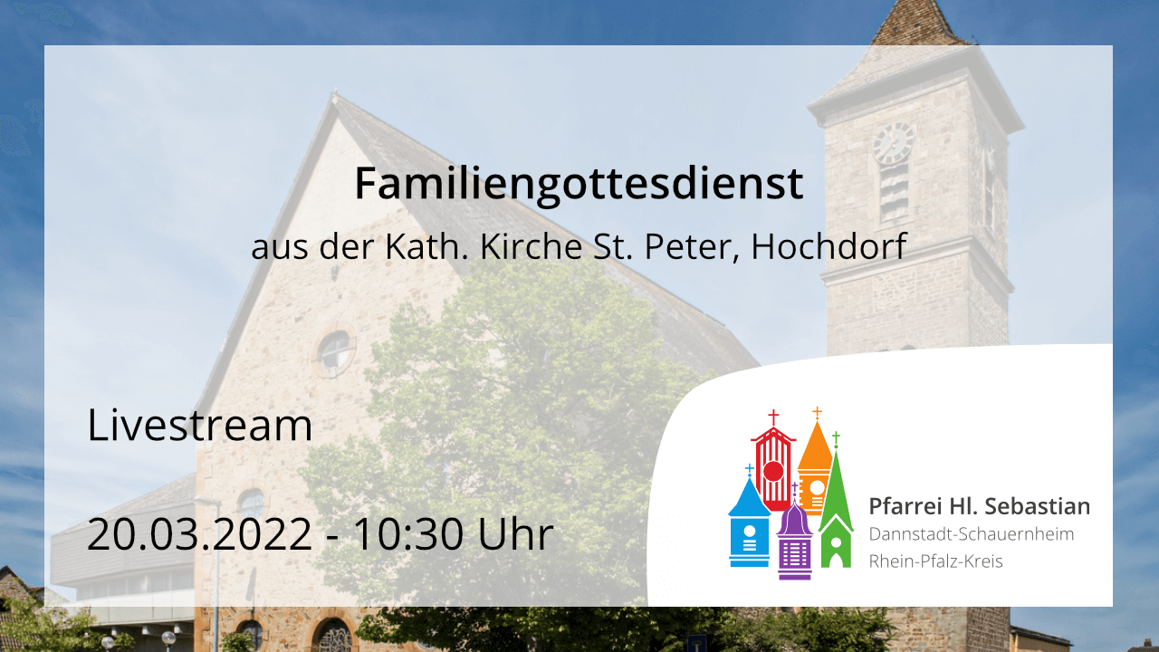 Familiengottesdienst am Sonntag, den 20.03.2022