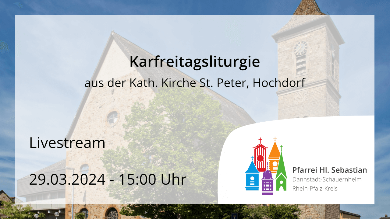 Karfreitagsliturgie am Karfreitag, den 29.03.2024