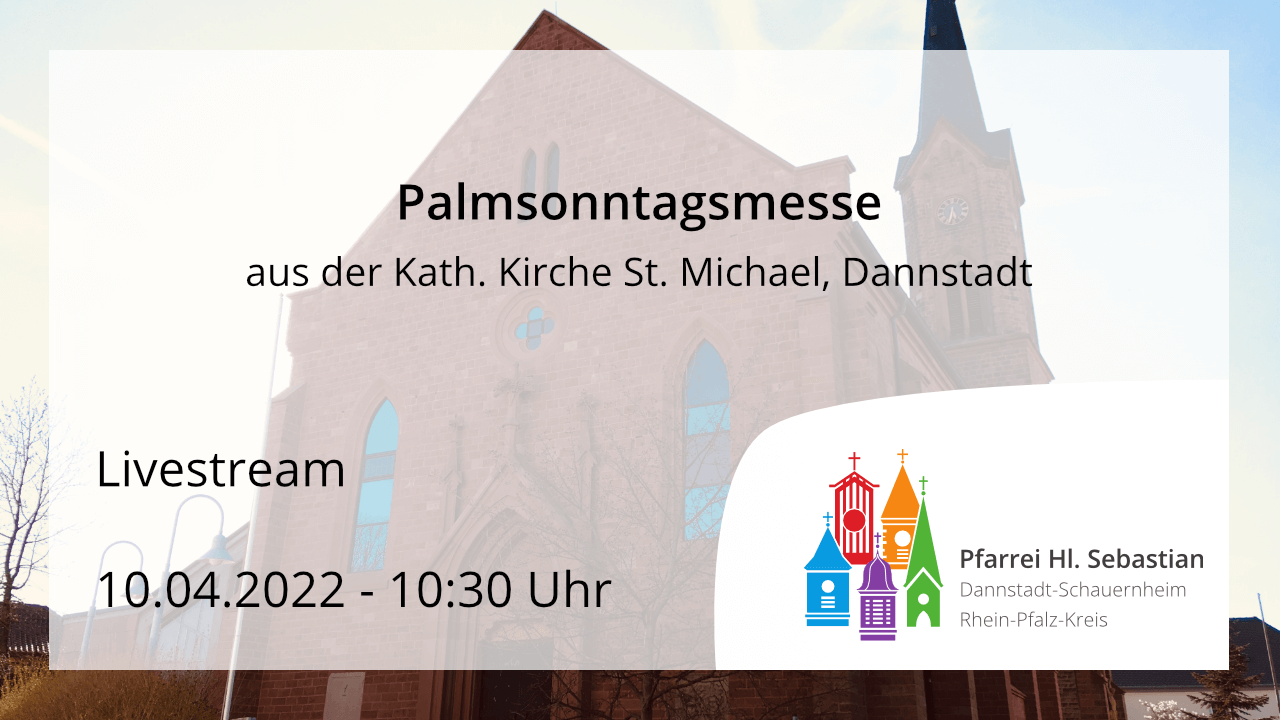 Gottesdienst am Palmsonntag, den 10.04.2022