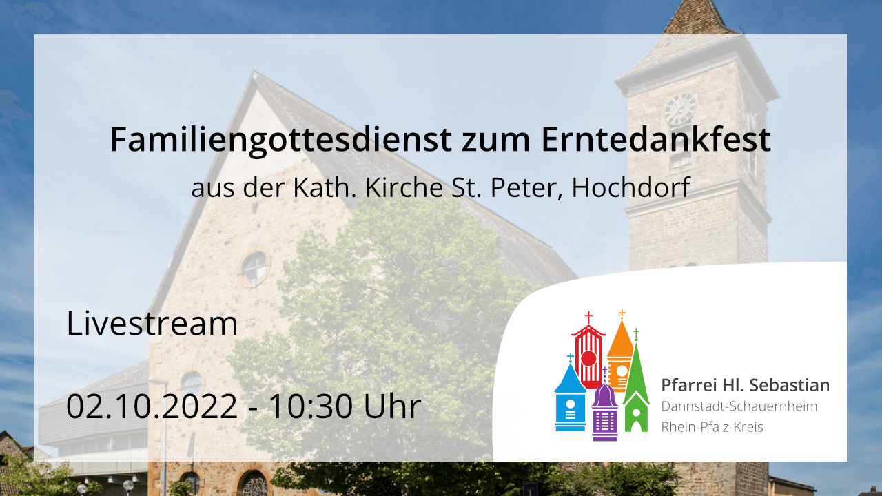 Familiengottesdienst zum Erntedankfest am Sonntag, den 02.10.2022