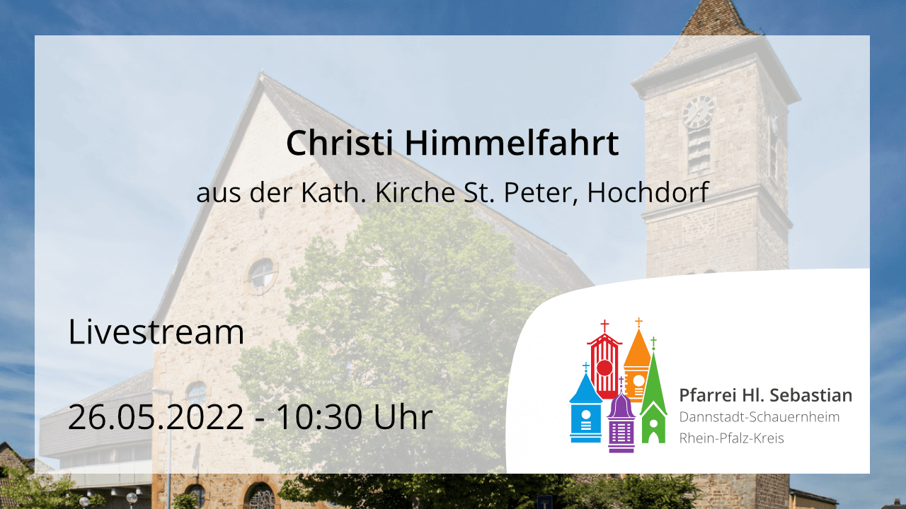 Christi Himmelfahrt in Hochdorf am Donnerstag, den 26.05.2022