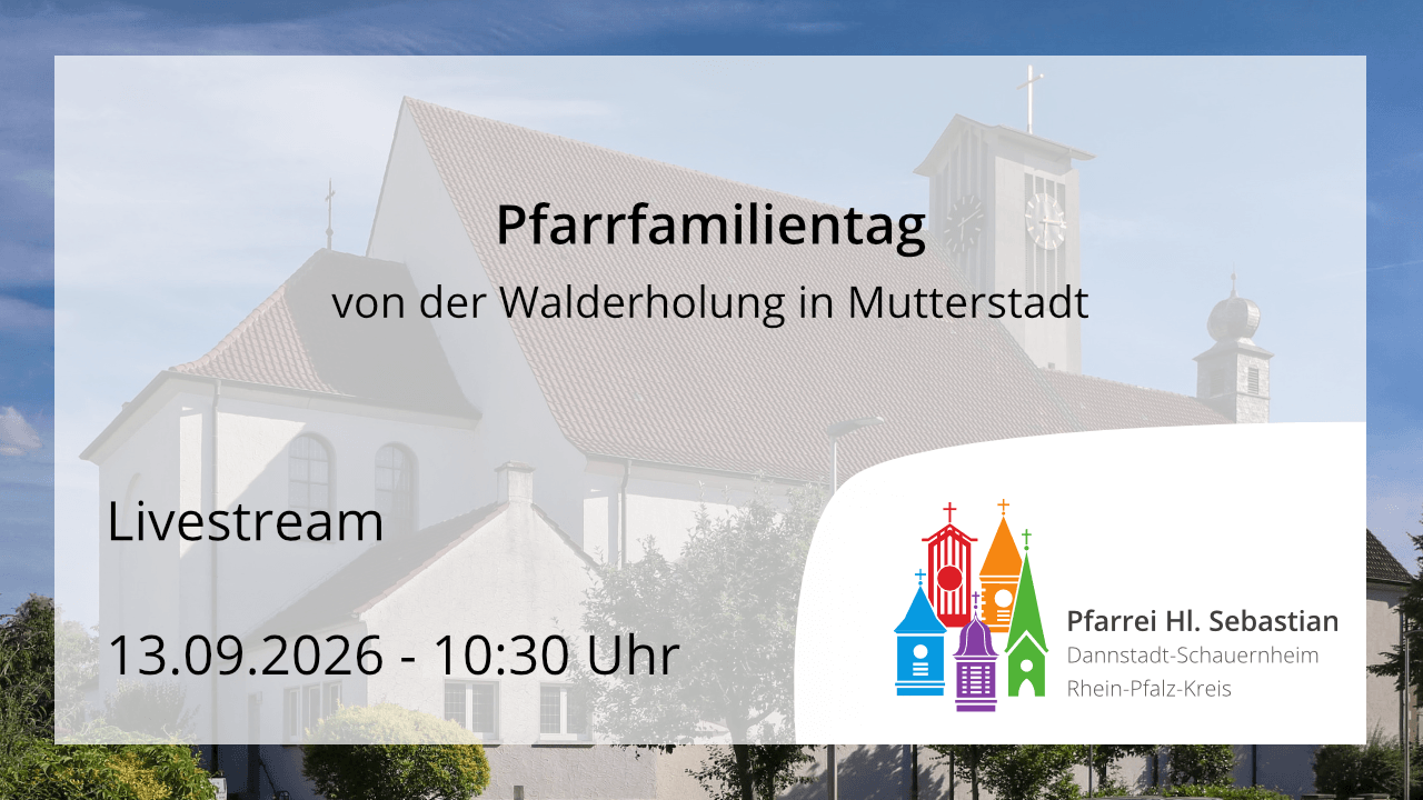 Gottesdienst am Pfarrfamilientag am Sonntag, dem 13.09.2026
